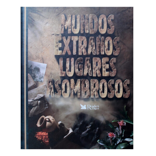 MUNDOS EXTRAÑOS LUGARES ASOMBROSOS - READER'S DIGEST