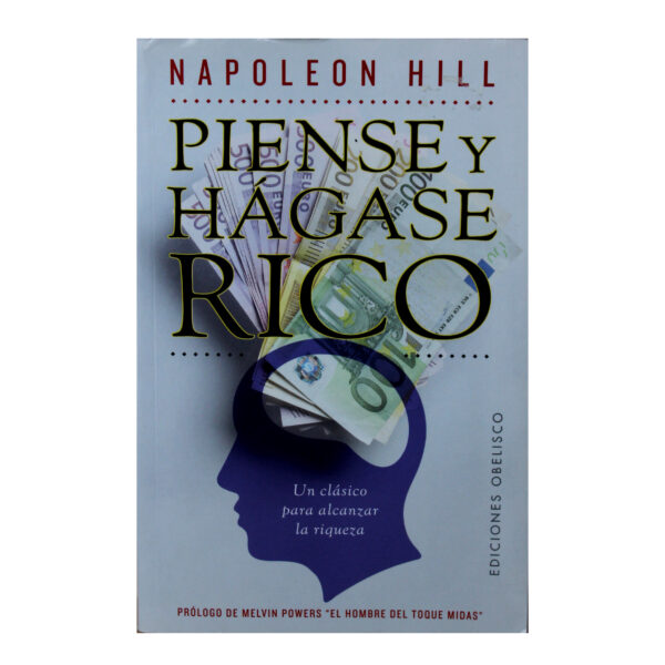 PIENSE Y HÁGASE RICO - NAPOLEÓN HILL