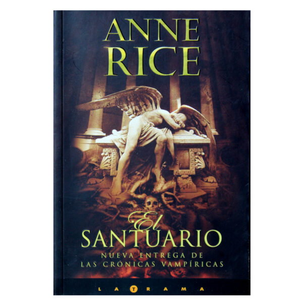 EL SANTUARIO - ANNE RICE