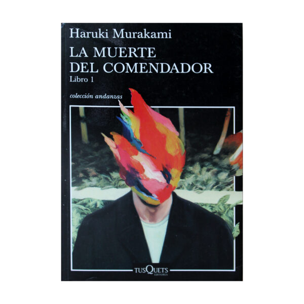 LA MUERTE DEL COMENDADOR (LIBRO 1) - HARUKI MURAKAMI